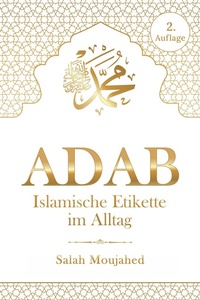 Abbildung von: ADAB: Islamische Etikette im Alltag - Baab Publishing