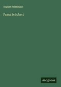 Cover: Franz Schubert - Antigonos Verlag