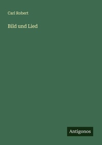 Enlarge image Cover: Bild und Lied - Antigonos Verlag