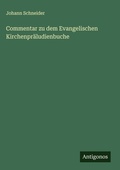 Cover: Commentar zu dem Evangelischen Kirchenpraeludienbuche - Antigonos Verlag