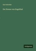 Cover: Der Nonne von Engelthal - Antigonos Verlag