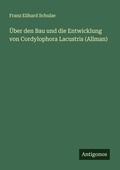 Cover: UEber den Bau und die Entwicklung von Cordylophora Lacustris (Allman) - Antigonos Verlag