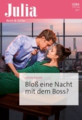 Cover: Blo&szlig; eine Nacht mit dem Boss? - CORA Verlag