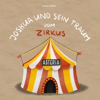 Abbildung von: Joshua und sein Traum vom Zirkus - BoD - Books on Demand