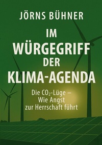 Abbildung von: Im Würgegriff der Klima-Agenda - BoD - Books on Demand