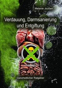 Abbildung von: Verdauung, Darmsanierung und Entgiftung - Edition Paashaas Verlag
