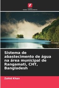 Cover: Sistema de abastecimento de agua na area municipal de Rangamati, CHT, Bangladesh - Edicoes Nosso Conhecimento