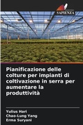 Cover: Pianificazione delle colture per impianti di coltivazione in serra per aumentare la produttivita - Edizioni Sapienza