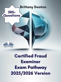 Abbildung von: Certified Fraud Examiner Exam Pathway 2025/2026 Version - Tektime