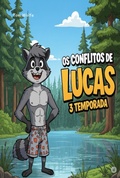 Cover: Os Conflitos De Lucas 3 Temporada - Clube de Autores