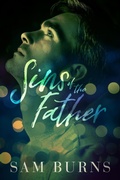 Cover: Sins of the Father (Wilde Love, #2) - Sam Burns