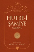 Cover: HUTBE-I S&Acirc;MIYE &Uuml;ZERINE - S&uuml;reyya Yayinlari
