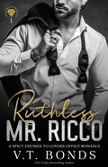 Cover: Ruthless Mr. Ricco (Brutal Billionaire Bosses, #1) - V.T. Bonds