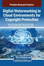 Cover: Digital Watermarking in Cloud Environments For Copyright Protection - IGI Global