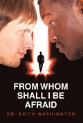 Cover: FROM WHOM SHALL I BE AFRAID - WestBow Press