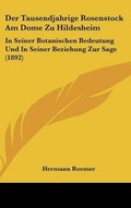 Cover: Der Tausendjahrige Rosenstock Am Dome Zu Hildesheim - Kessinger Publishing