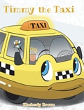 Cover: Timmy the Taxi - Newman Springs Publishing, Inc.