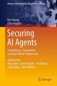 Abbildung von: Securing AI Agents - Springer