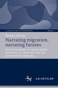 Abbildung von: Narrating migration, narrating futures - J.B. Metzler