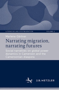 Abbildung von: Narrating migration, narrating futures - J.B. Metzler
