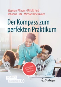 Abbildung von: Der Kompass zum perfekten Praktikum - Springer