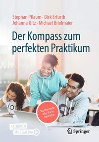 Abbildung von: Der Kompass zum perfekten Praktikum - Springer