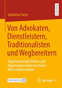 Abbildung von: Von Advokaten, Dienstleistern, Traditionalisten und Wegbereitern - Springer VS