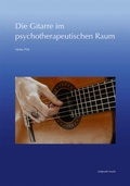 Cover: Die Gitarre im psychotherpeutischen Raum - Reichert Verlag