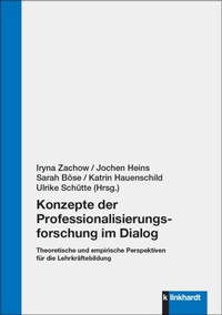 Abbildung von: Konzepte der Professionalisierungsforschung im Dialog - Verlag Julius Klinkhardt GmbH & Co. KG