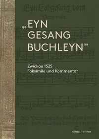 Abbildung von: "Eyn gesang Buchleyn" - Schnell & Steiner
