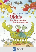 Cover: Die Olchis. Ein Drachenfest f&uuml;r Feuerstuhl - Oetinger