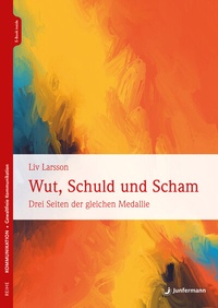Abbildung von: Wut, Schuld & Scham - Junfermann