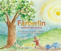 Cover: F&auml;rberlin entdeckt die Farben - Mellinger, J Ch