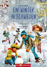 Abbildung von: Ein Winter in Schweden - Weihnachten in Småland - Kinderbuchverlag Biber & Butzemann