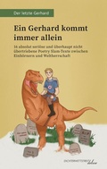 Cover: Ein Gerhard kommt immer allein - Dichterwettstreit deluxe