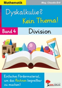 Abbildung von: Dyskalkulie? Kein Thema! / Band 4: Division - KOHL VERLAG Der Verlag mit dem Baum