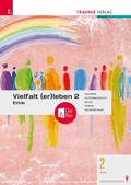 Cover: Vielfalt (er)leben 2 - Ethik 2 BMS + TRAUNER-DigiBox - Trauner Verlag