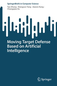 Enlarge image Cover: Moving Target Defense Based on Artificial Intelligence - Springer