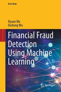 Enlarge image Cover: Financial Fraud Detection Using Machine Learning - Springer
