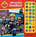 Cover: Feuerwehrmann Sam - Mein gro&szlig;es Soundbuch - 27-Button-Soundbuch - Hardcover-Buch mit 27 Ger&auml;uschen - Phoenix International Publications Inc.