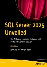 Abbildung von: SQL Server 2025 Unveiled - Apress
