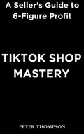 Cover: TikTok Shop Mastery - Heritage Books
