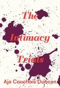 Cover: The Intimacy Trials - University of Chicago Press