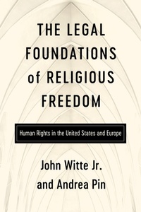 Enlarge image Cover: The Legal Foundations of Religious Freedom - University of Notre Dame Press