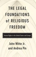 Cover: The Legal Foundations of Religious Freedom - University of Notre Dame Press