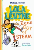 Cover: Lola Levine Runs Out of Steam - Little, Brown Books for Young Readers
