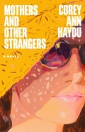 Cover: Mothers and Other Strangers - Little, Brown and Company