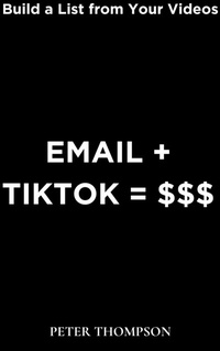 Abbildung von: Email + Tiktok = $$$ - Heritage Books