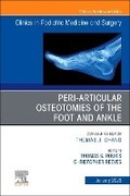 Cover: Peri-Articular Osteotomies of the Foot and Ankle, An issue of Clinics in Podiatric Medicine and Surgery: Volume 43-1 - Churchill Livingstone