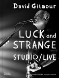 Cover: David Gilmour - Luck and Strange - Studio/Live - Thames & Hudson Ltd